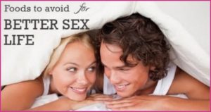 Foods to Avoid For Better Sex Life